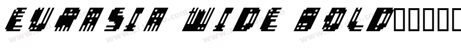 Eurasia Wide Bold字体转换